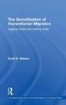Scott D Watson, Scott D. Watson, Scott D. (University of Victoria Watson, D. Watson Scott, WATSON SCOTT D - Securitization of Humanitarian Migration
