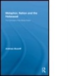 Andreas Musolff, Andreas Professor Musolff, Musolff Andreas - Metaphor, Nation and the Holocaust