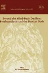 Evy Zacharacopoulou, Evy Zacharacopoulou, Zacharacopoulou Evy - Beyond the Mind-Body Dualism: Psychoanalysis and the Human Body