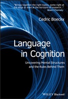 C Boeckx, Cedric Boeckx, Cedric (Catalan Institute for Advanced Stu Boeckx, Cedric (Catalan Institute for Advanced Studies (ICREA) and Universitat Autonoma de Barcelona Boeckx, Boeckx Cedric - Language in Cognition