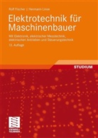 Rolf Fischer, Hermann Linse - Elektrotechnik für Maschinenbauer