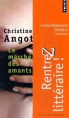 Christine Angot, Christine (1959-....) Angot, ANGOT CHRISTINE, Christine Angot - Le marché des amants