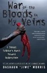 Jason Davis, Jeff Johnson, DaShaun "Jiwe" Morris, Dashaun Jiwe Morris, Dashaun/ Rodgers Morris - War of the Bloods in My Veins