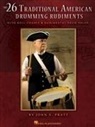 John S. Pratt - The 26 Traditional American Drumming Rudiments