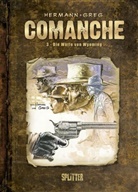 Gre, Greg, Herman, Hermann, Rouge - Comanche - Bd.3: Comanche - Die Wölfe von Wyoming