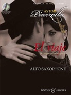Astor Piazzolla - El viaje, für Alt-Saxophon und Klavier, m. Audio-CD