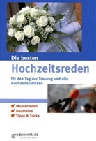 Joachim Müller, Alexandra Sievers - Die besten Hochzeitsreden für den Tag der Trauung und alle Hochzeitsjubiläen