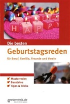 Joachim Müller, Alexandra Sievers - Die besten Geburtstagsreden für Beruf, Familie, Freunde und Verein