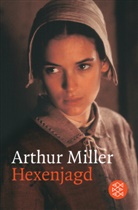Arthur Miller - Hexenjagd