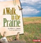 Rebecca L Johnson, Rebecca L. Johnson, Phyllis V Saroff, Phyllis V. Saroff - A Walk in the Prairie