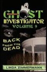 Linda Zimmermann - Ghost Investigator Volume 9 Back From Th
