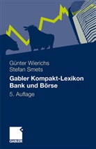 SMETS, Stefan Smets, Wierich, Guente Wierichs, Guenter Wierichs, Günter Wierichs - Gabler Kompakt-Lexikon Bank und Börse
