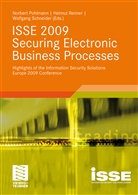 Norbert Pohlmann, Helmu Reimer, Helmut Reimer, Wolfgang Schneider - ISSE 2009 Securing Electronic Business Processes