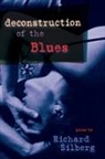 Richard Silberg - Deconstruction of the Blues