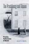 Janet Martin, Janet M. Martin - The Presidency and Women