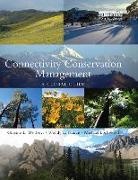 Graeme L. (EDT)/ Francis Worboys, Wendy L. Francis, Michael Lockwood, Graeme L. Worboys - Connectivity Conservation