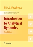 N. M. J. Woodhouse, Nicholas Woodhouse, Nicholas M. J. Woodhouse, Nicholas M.J. Woodhouse, Nicolas M. J. Woodhouse - Introduction to Analytical Dynamics
