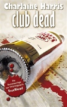 Charlaine Harris - Club Dead