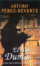 Arturo Perez-Reverte, Arturo Pérez-Reverte - El club Dumas