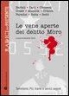 S. Sechi, Salvatore Sechi - Le vene aperte del delitto Moro. Terrorismo, Pci, trame e servizi segreti