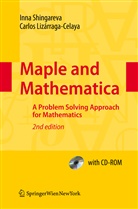 Carlos Lizárraga-Celaya, Inna Shingareva, Inna K. Shingareva - Maple and Mathematica