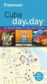 Claire Boobbyer - Frommer's Cuba Day By Day