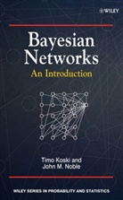 Tim Koski, Timo Koski, Timo (Royal Institute of Technology Koski, Timo Noble Koski, Timo/ Noble Koski, KOSKI TIMO NOBLE JOHN... - Bayesian Networks