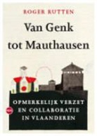 Roger Rutten - Van Genk tot Mauthausen