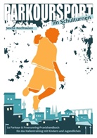 Sascha Rochhausen - Parkoursport im Schulturnen