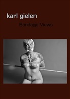 karl gielen - Bondage Views