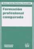 María Jesús Martínez Usarralde, María Jesús . . . [et al. ] Martínez Usarralde - Formación profesional comparada