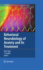 Murray B. Stein, Murra B Stein, Murray B Stein, Steckler, Steckler, Thomas Steckler... - Behavioral Neurobiology of Anxiety and Its Treatment