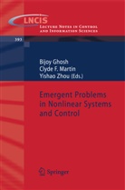 Clyd F Martin, Clyde F Martin, Bijoy Ghosh, Clyde F. Martin, Yishao Zhou - Emergent Problems in Nonlinear Systems and Control