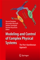 Herman Bruyninckx, Vincent Duindam, Alessandr Macchelli, Alessandro Macchelli, Stefano Stramigioli, Stefano Stramigioli et al - Modeling and Control of Complex Physical Systems