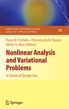 Akhtar A Khan, Akhtar A Khan, Akhtar A. Khan, Themistocle M Rassias, Themistocles M Rassias, Panos M Pardalos... - Nonlinear Analysis and Variational Problems