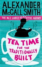 Alexander McCall Smith, Alexander M Smith, Alexander McCall Smith - Tea Time for the Traditionally Built