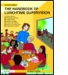 Shirley Rose, Shirley (Freelance Consultant and Trainer Rose, Rose Shirley - Handbook of Lunchtime Supervision