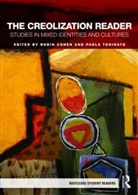 Robin (University of Oxford Cohen, Robin (University of Oxford) Toninato Cohen, Robin Toninato Cohen, Cohen Robin, Robin Cohen, Paola Toninato - Creolization Reader