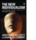Elliott, Anthony Elliott, Anthony (University of South Australia Elliott, Anthony Lemert Elliott, Lemert, Charles Lemert... - New Individualism