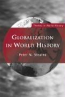 Peter N Stearns, Peter N. Stearns - Globalization in World History