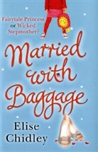 Elise Chidley - Married With Baggage