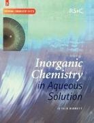 Jack Barret, Jack Barrett, Barrett Jack, A. G. Davies, David Phillips - Inorganic Chemistry in Aqueous Solution