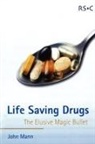 Mann John, j Mann, J. Mann, John Mann, Prof. John Mann - Life saving drugs