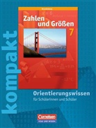 Ilona Gabriel, Reinhold Koullen, Udo Wennekers - Zahlen und Größen, Sekundarstufe I, Brandenburg, Neubearbeitung: 7. Schuljahr, kompakt - Orientierungswissen