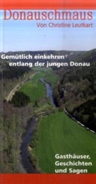 Christine Leutkart - Donauschmaus