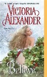 Victoria Alexander - Believe