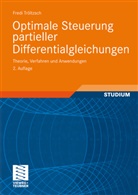 Fredi Tröltzsch - Optimale Steuerung partieller Differentialgleichungen