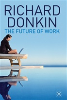 R Donkin, R. Donkin, Richard Donkin - Future of Work