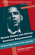 Manning Marable, Manning Clarke Marable, A Loparo, Clarke, Clarke, Kristen Clarke... - Barack Obama and African-American Empowerment