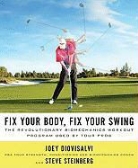 Joey Diovisalvi, Steve Steinberg - Fix Your Body Fix Your Swing